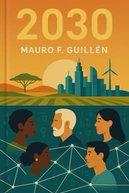 2030: How Today's Biggest Trends Will Collide and Reshape the Future of Everything