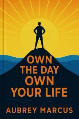 Own the Day, Own Your Life