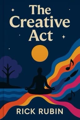 The Creative Act: A Way of Being
