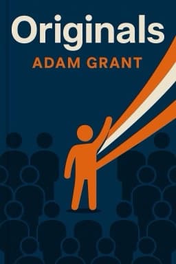 Originals: How Non-Conformists Move the World