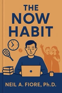 The Now Habit: A Strategic Program for Overcoming Procrastination and Enjoying Guilt-Free Play