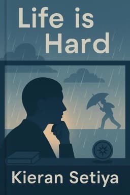 Life is Hard: How Philosophy Can Help Us Find Our Way