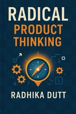 Radical Product Thinking
