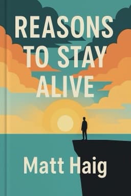 Reasons to Stay Alive