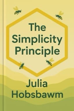 The Simplicity Principle: Six Steps to Clarity in a Complex World