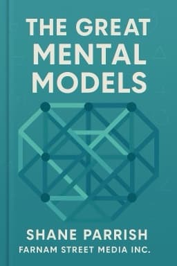 The Great Mental Models: Volume III - Systems and Mathematics