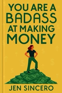 You Are a Badass at Making Money