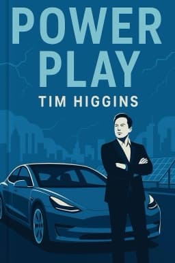 Power Play: Tesla, Elon Musk, and the Bet of the Century
