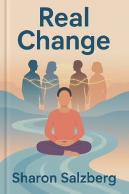 Real Change: Mindfulness to Heal Ourselves and the World