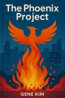 The Phoenix Project: A Novel About IT, DevOps, and Helping Your Business Win