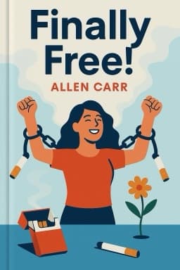Finally Free! The Easy Way to Stop Smoking for Women