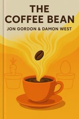 The Coffee Bean: A Simple Lesson to Create Positive Change