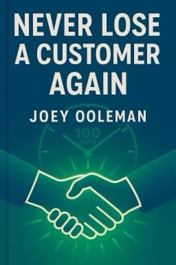 Never Lose a Customer Again: Turn Any Sale into Lifelong Loyalty in 100 Days