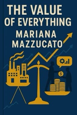 The Value of Everything: Making and Taking in the Global Economy