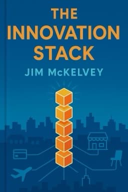 The Innovation Stack: Building an Unbeatable Business One Crazy Idea at a Time