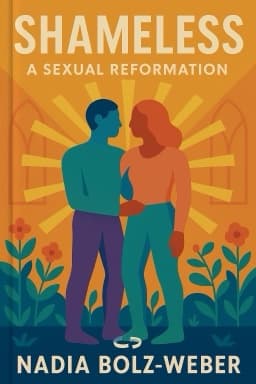 Shameless: A Sexual Reformation