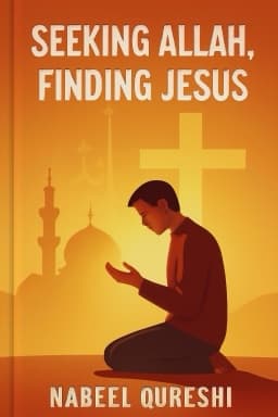 Seeking Allah, Finding Jesus: A Devout Muslim Encounters Christianity