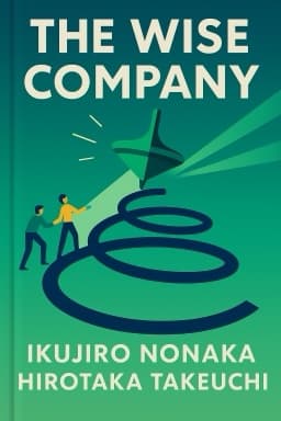 The Wise Company: How Companies Create Continuous Innovation