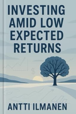 Investing Amid Low Expected Returns: Making the Most When Markets Offer the Least