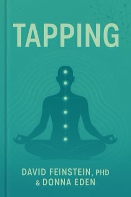 Tapping: Self-Healing with the Transformative Power of Energy Psychology