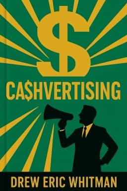 CA$HVERTISING: How to Use More than 100 Secrets of Ad-Agency Psychology to Make Big Money Selling Anything to Anyone