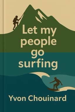 Let My People Go Surfing: The Education of a Reluctant Businessman