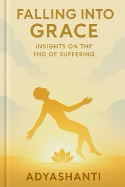 Falling into Grace: Insights on the End of Suffering