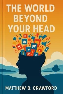 The World Beyond Your Head: On Becoming an Individual in an Age of Distraction