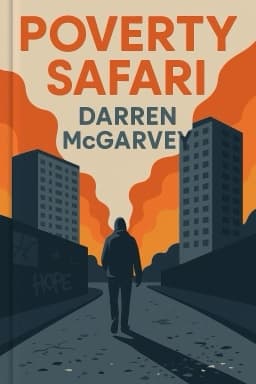 Poverty Safari: Understanding the Anger of Britain's Underclass