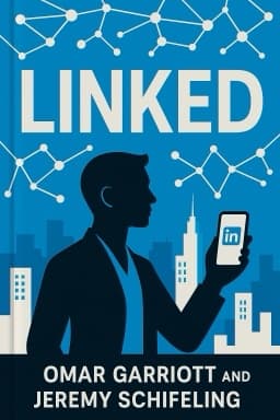 Linked: Conquer LinkedIn. Get Your Dream Job. Own Your Future.