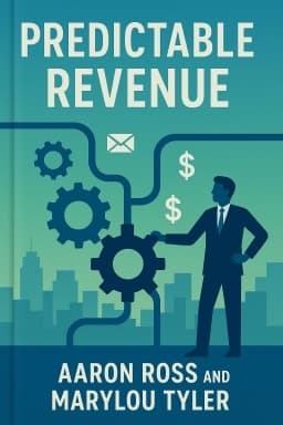 Predictable Revenue: Turn Your Business Into A Sales Machine With The $100 Million Best Practices Of Salesforce.com