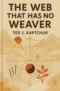 The Web That Has No Weaver: Understanding Chinese Medicine