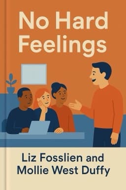 No Hard Feelings: The Secret Power of Embracing Emotions at Work