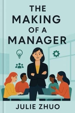 The Making of a Manager: What to Do When Everyone Looks to You