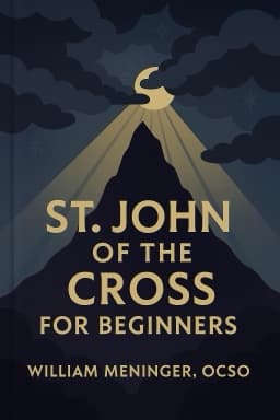 St. John of the Cross for Beginners