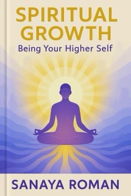 Spiritual Growth: Being Your Higher Self