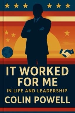 It Worked for Me: In Life and Leadership