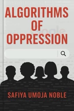 Algorithms of Oppression: How Search Engines Reinforce Racism