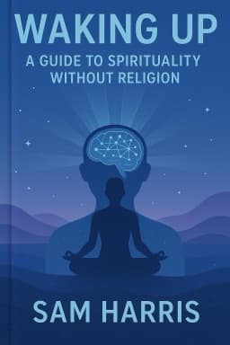 Waking Up: A Guide to Spirituality Without Religion