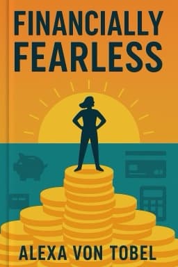 Financially Fearless: The LearnVest Program for Taking Control of Your Money