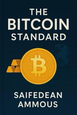 The Bitcoin Standard: The Decentralized Alternative to Central Banking