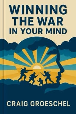 Winning the War in Your Mind: Change Your Thinking, Change Your Life