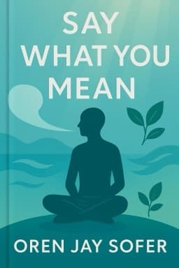 Say What You Mean: A Mindful Approach to Nonviolent Communication