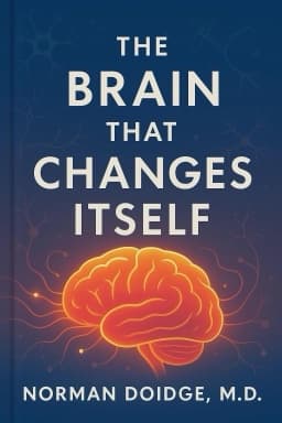 The Brain That Changes Itself: Stories of Personal Triumph from the Frontiers of Brain Science
