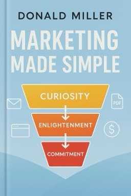 Marketing Made Simple: A Step-By-Step StoryBrand Guide for Any Business