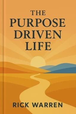 The Purpose Driven Life: What on Earth Am I Here For?