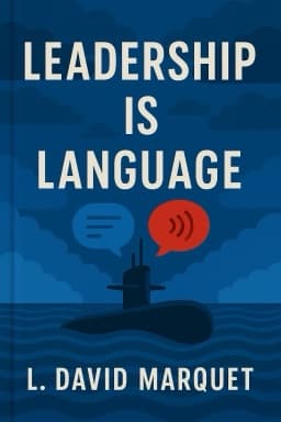 Leadership Is Language: The Hidden Power of What You Say, and What You Don’t