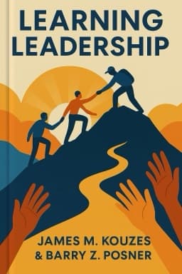 Learning Leadership: The Five Fundamentals of Becoming an Exemplary Leader
