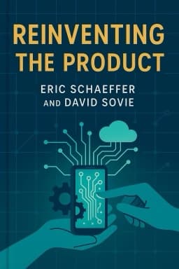 Reinventing the Product: How to transform your business and create value in the digital age