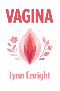 Vagina: A Sex Re-education